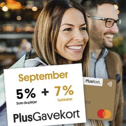 Guldfordele! Få 5 % + 7 %  på et PlusGavekort